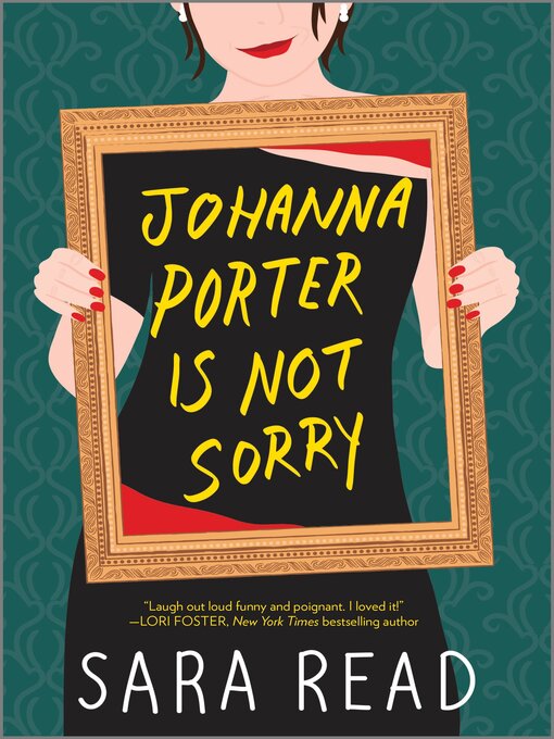 Title details for Johanna Porter Is Not Sorry by Sara Read - Available